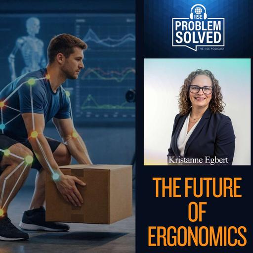The Future of Ergonomics with Kristianne Egbert