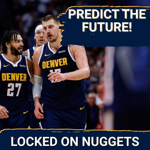 Nuggets Season Predictions: Title, Wins, Stats, Trades & More