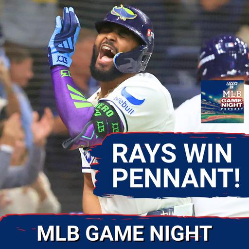 MLB GAME NIGHT: Tampa Bay Rays WIN PENNANT, Advance to WORLD SERIES vs. Milwaukee Brewers!