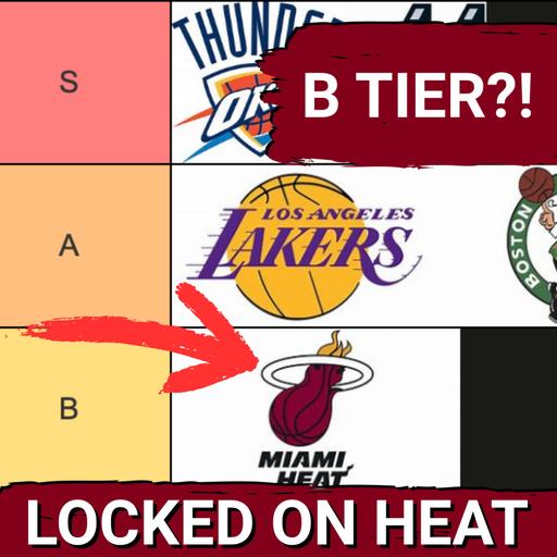 Why Are the Heat Ranked So Low & is This Their Best Starting Lineup in 10 Years? Plus, 15th Roster Spot Options