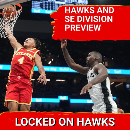 Hawks and Southeast Division preview (with Robby Kalland)