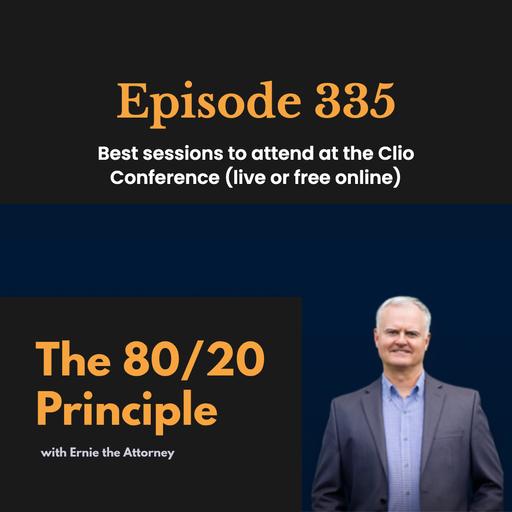 335: Best sessions to attend at the Clio Conference (live or free online)