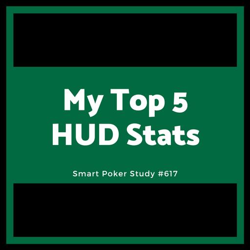 My Top 5 HUD Stats #617
