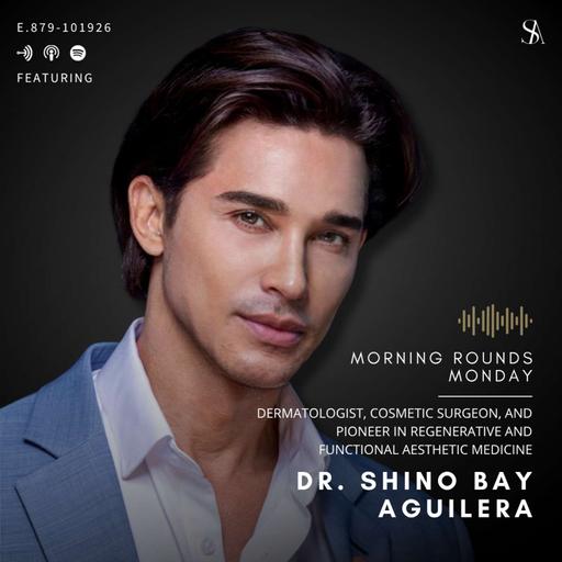 Beyond Fillers: The Future of Regenerative Aesthetics with Dr. Shino Bay Aguilera