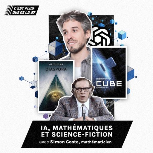 IA, mathématiques et science-fiction - Simon Coste