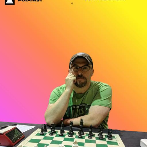 Ep 504- John Hartmann on the U.S. Championships, Chess Books, and the Future of Chess Technology