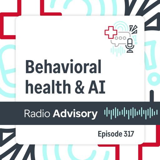 317: Behavioral health, technology, and value – what comes next?