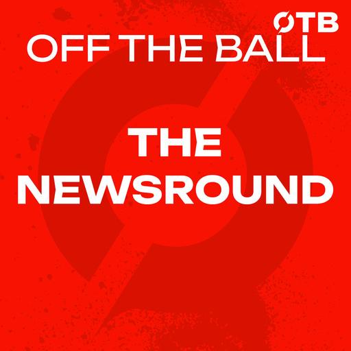 THE NEWSROUND | "Therapy Isn't Weakness, It's Strength" James McClean Reaction, Male Mental Health and a round-up of Club GAA | OTB