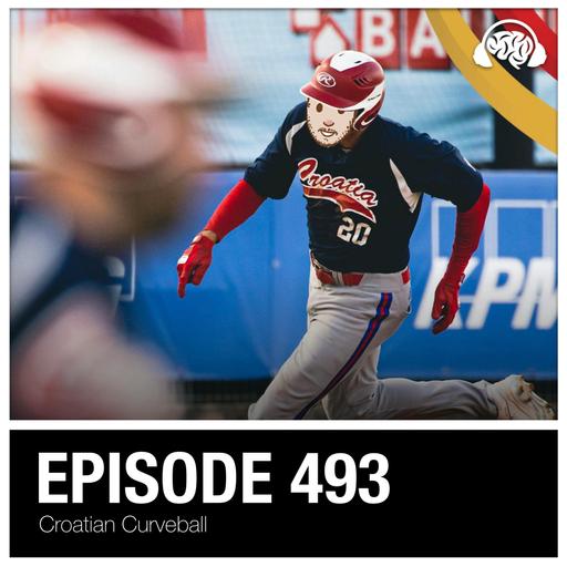 493: Croatian Curveball