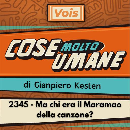 2345 - Ma chi era il Maramao della canzone?