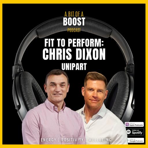 Fit To Perform: Chris Dixon - Unipart