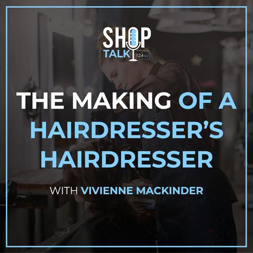 The Making Of A Hairdresser’s Hairdresser | Vivienne Mackinder