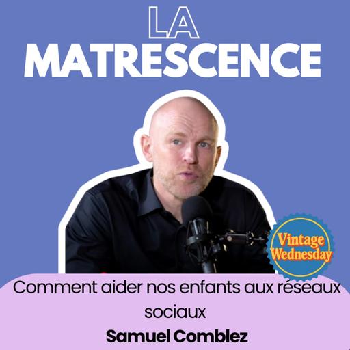 VINTAGE WEDNESDAY - Comment acommpagner les enfants aux réseaux sociaux ? Samuel