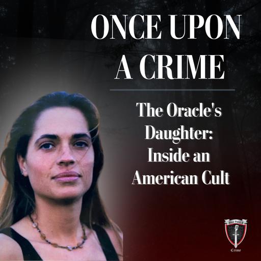 The Oracle's Daughter: Inside an American Cult