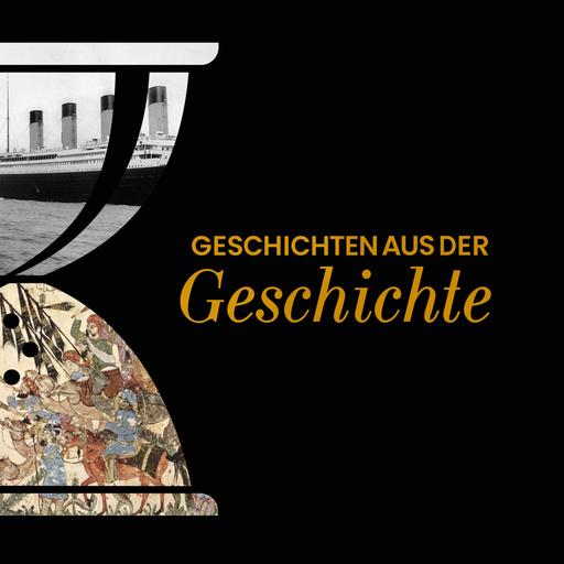 GAG578: HB09 – Unsinkbar, wer alle Schiffe der Olympic-Klasse überlebt und Der meistgereiste Mann des Mittelalters