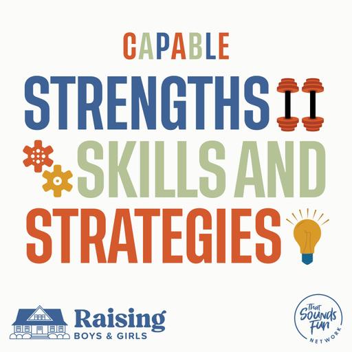 Episode 420: Growing Gratitude in Capable Kids with David and Sissy