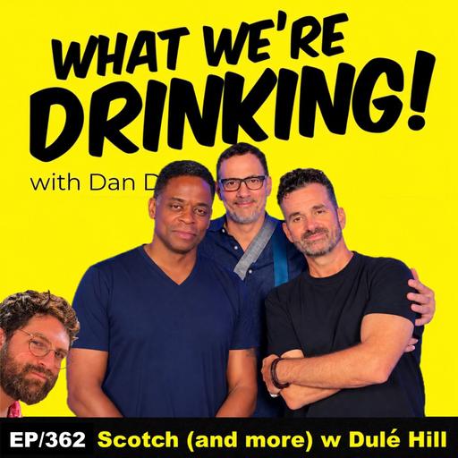 Scotch (and more) with Dulé Hill EP|362