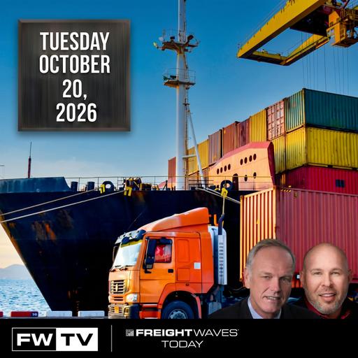 FreightWaves Today | October 20
