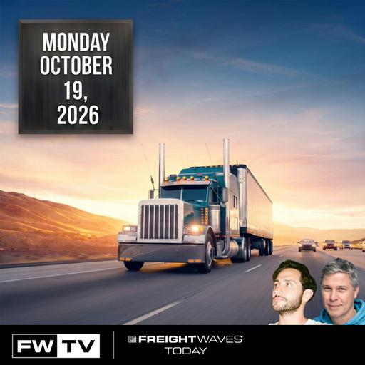 FreightWaves Today | October 19