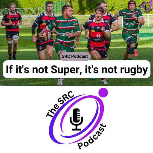 If it's not Super, it's not rugby | The SRC Podcast