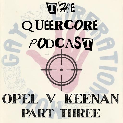 Opel v. Keenan: The Murder That Never Made Sense Part Three (Season 6; Ep 3)