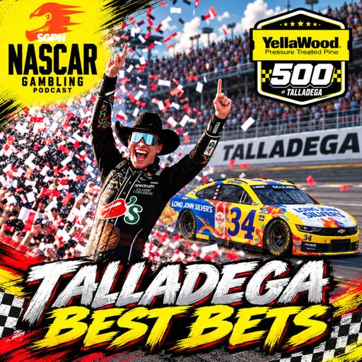 YellaWood 500 Betting Picks 2026 (Ep. 887)