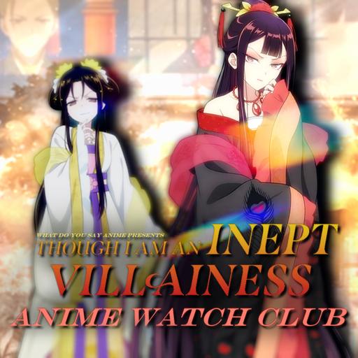 Though I Am an Inept Villainess Review