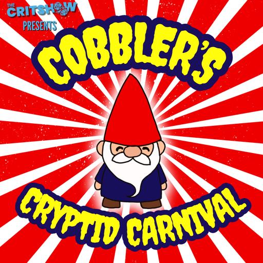 Cobbler's Cryptid Carnival: Renewed Vows (Ep 8)
