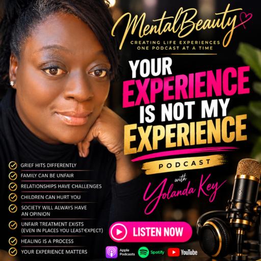 Your Experience Is Not My Experience | Mental Beauty