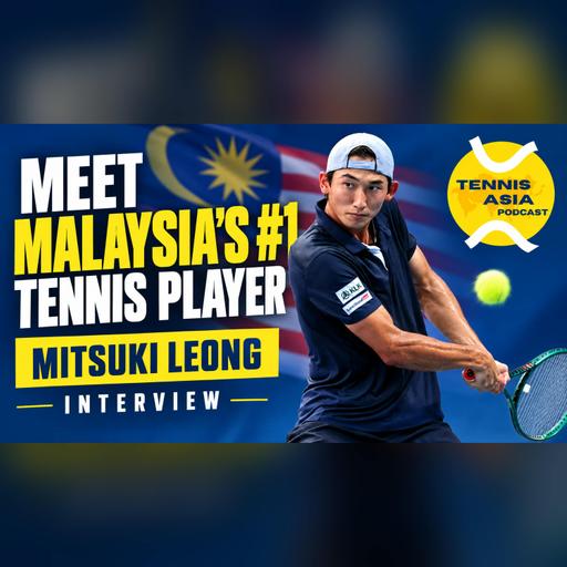 Meet Malaysia's No. 1 Tennis Player 🇲🇾 | Mitsuki Leong Interview
