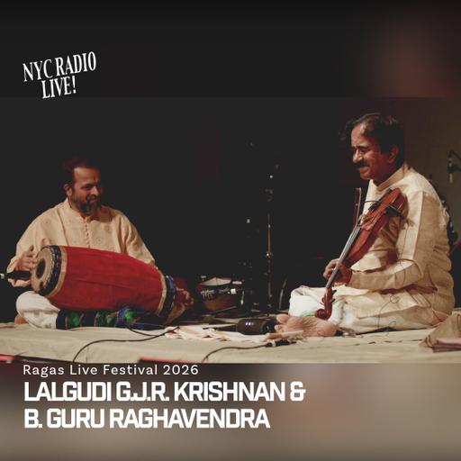 Lalgudi GJR Krishnan & B. Guru Raghavendra - Set 1: Ragas Live Festival 2026