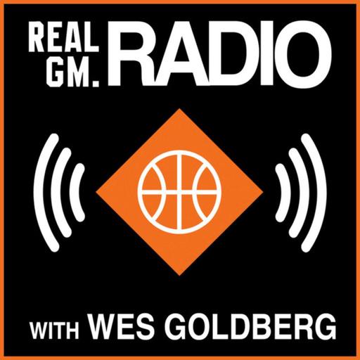 Playoffs, Finals and Championship Predictions | RealGM Radio With Wes Goldberg
