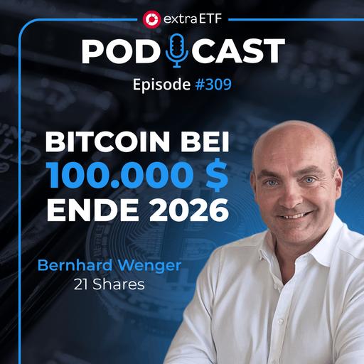 #309 Bitcoin wieder bei 100.000 Dollar? Das erwartet der Krypto-Experte | extraETF Talk