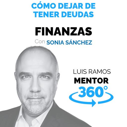 Cómo dejar de tener deudas, con Sonia Sánchez Escuer