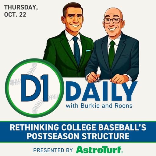 Rethinking College Baseball's Postseason Structure [D1 Daily]