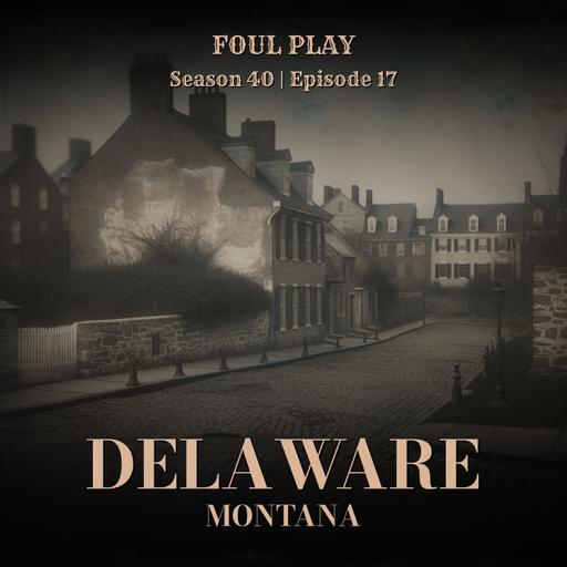 Delaware & Montana: What the River Knows
