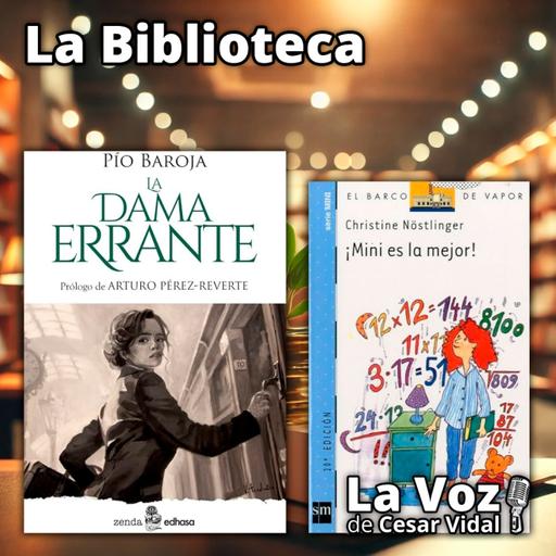 La Biblioteca: "La dama errante" y "¡Mini es la mejor!" - 22/10/26