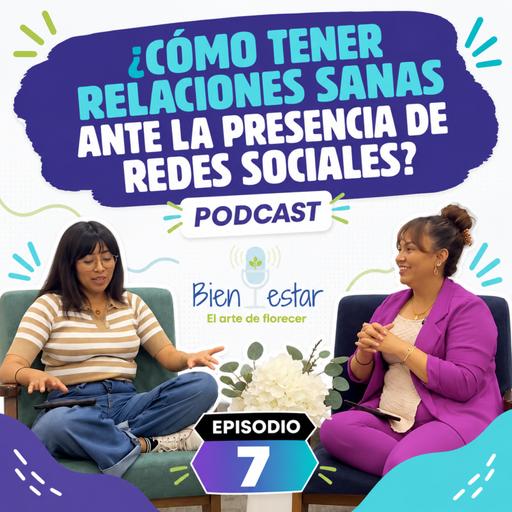 Relaciones sanas ante las redes sociales.