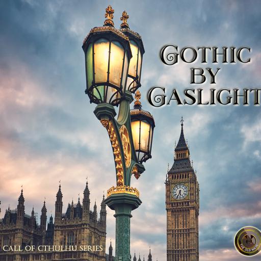 Gothic by Gaslight - Episode 5