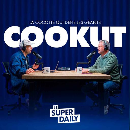 Cookut : l'Incroyable Cocotte qui bouscule les géants de la cuisine - Avec Laurent Ammeux