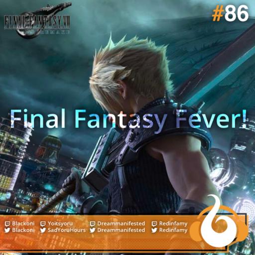 Black Oni Podcast ep 86 | Final Fantasy Fever