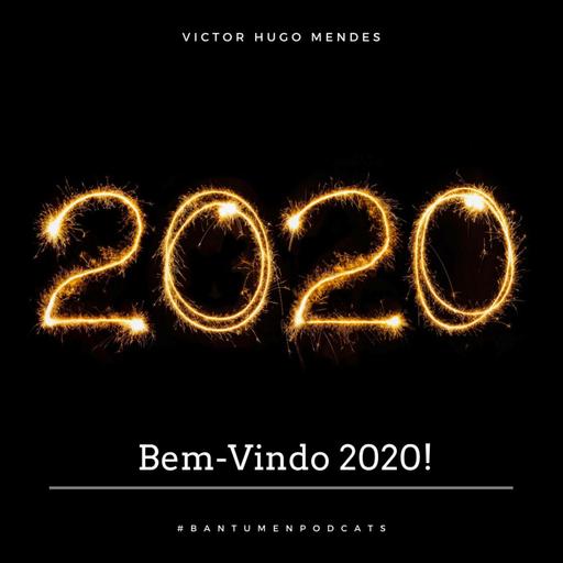 Bem-Vindo 2020!