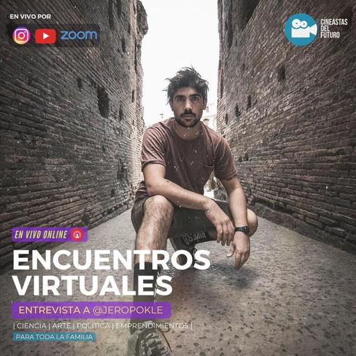 Jerónimo Poklepovich | Encuentros Virtuales | Cineastas del Futuro