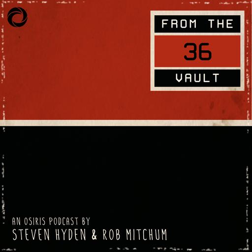Introducing: 36 from the Vault