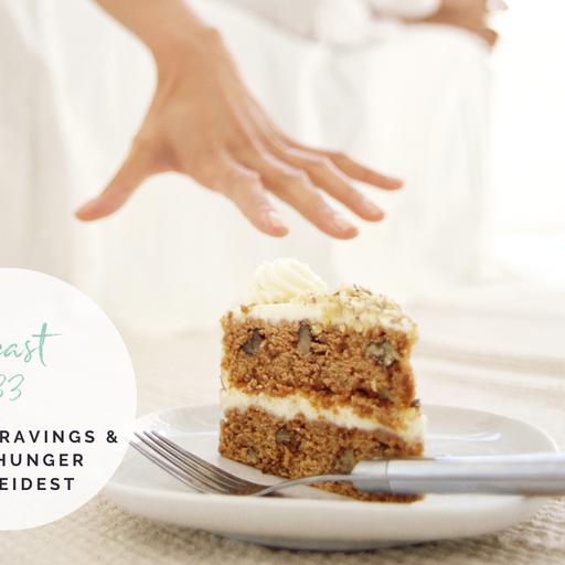 Podcast #33 | Wie du Cravings & Heißhunger vermeidest