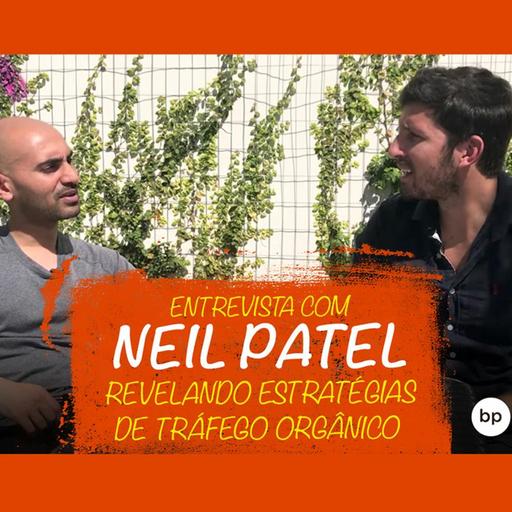 Entrevista Com Neil Patel Revelando Estrategias De Trafego Organico