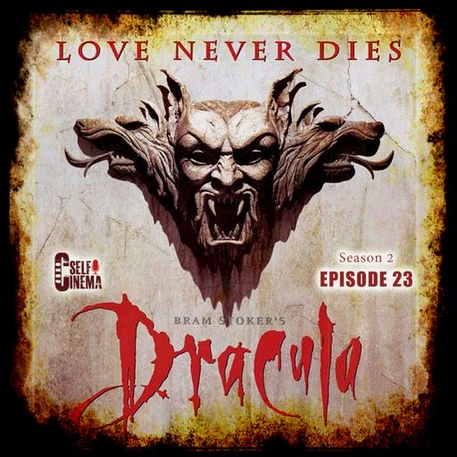 E23: Bram Stoker's Dracula (1992) | دراکولای برام استوکر