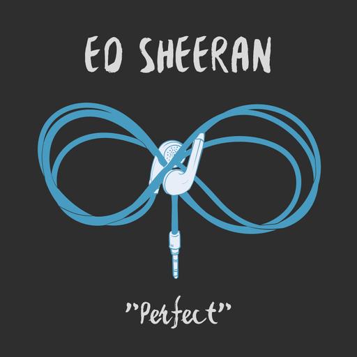 'Perfect' - Ed Sheeran