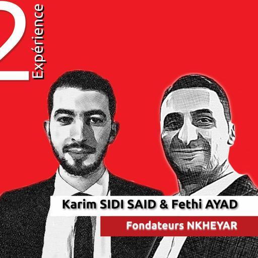 Karim SIDI SAID & Fathallah AYAD : Comment et avec qui s'associer