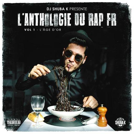 L'ANTHOLOGIE DU RAP FR - VOL 1 - L'AGE D'OR - 2018